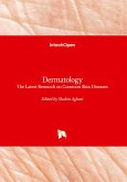 Dermatology - The Latest Research on Common Skin Diseases Dermatology - The Latest Research on Common Skin Diseases