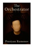 The Orchestrator The Orchestrator