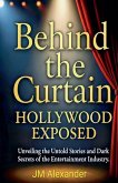 Behind the Curtain Hollywood Exposed