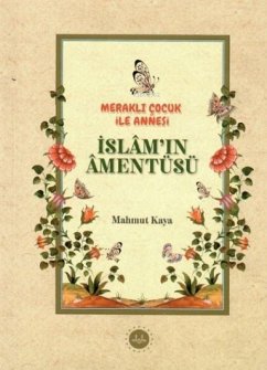 Cover Merakli Cocuk Ile Annesi Islamin Amentüsü