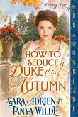 How to Seduce a Duke this Autumn