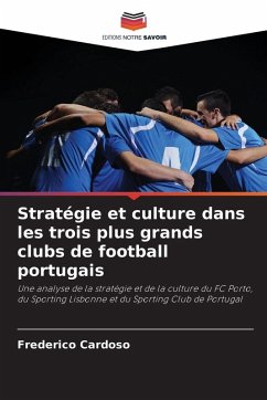 Cover Stratégie et culture dans les trois plus grands clubs de football portugais