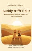 Buddy trifft Bella Buddy trifft Bella