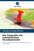 Die Geografie der subnationalen Paradiplomatie