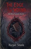 The Edge of the Wound And Other Fantastic Stories