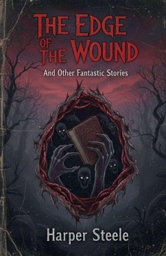 Cover The Edge of the Wound And Other Fantastic Stories