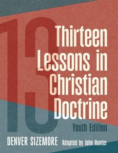 Cover Thirteen Lessons in Christian Doctrine