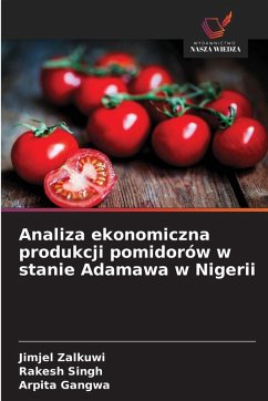 Cover Analiza ekonomiczna produkcji pomidorów w stanie Adamawa w Nigerii