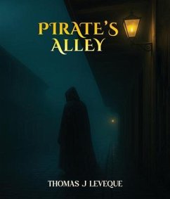 PIRATE'S ALLEY (eBook, ePUB) - Leveque, Thomas J