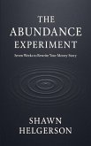 The Abundance Experiment