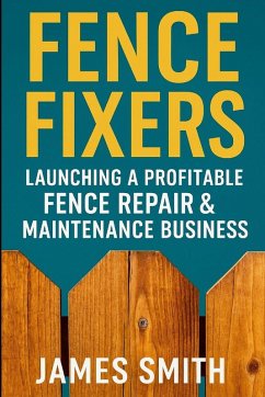 Fence Fixers - Smith, James