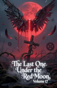 The Last One Under the Red Moon, Volume 17 - Zenithnovels