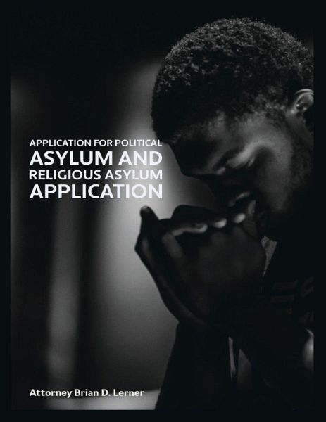 Application for Political Asylum and Religious Asylum Application