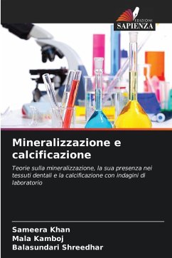 Mineralizzazione e calcificazione - Khan, Sameera;Kamboj, Mala;Shreedhar, Balasundari