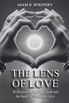 THE LENS OF LOVE - R. Bykofsky, Adam