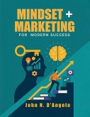 Mindset + Marketing for Modern Success