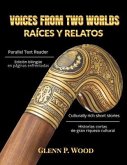 Voices From Two Worlds RAÍCES Y RELATOS (eBook, ePUB)