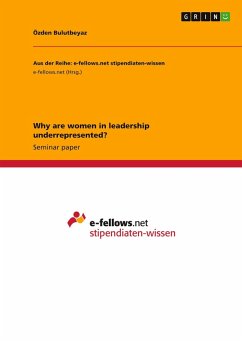 Why are women in leadership underrepresented? Why are women in leadership underrepresented?