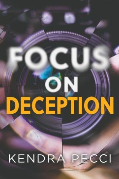 Focus on Deception - Pecci, Kendra
