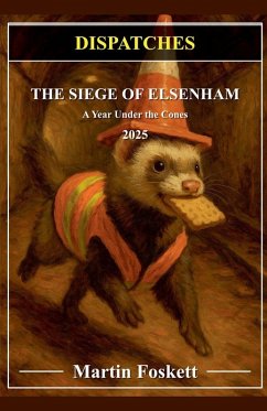 Cover The Siege of Elsenham 2025 - A Year under the Cones