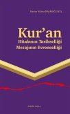 Kuran Hitabinin Tarihselligi Mesajinin Evrenselligi
