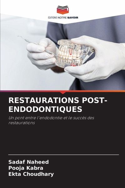 RESTAURATIONS POST-ENDODONTIQUES RESTAURATIONS POST-ENDODONTIQUES