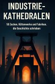 Industrie-Kathedralen