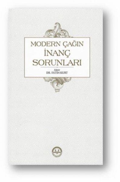 Modern Cagin Inanc Sorunlari Modern Cagin Inanc Sorunlari