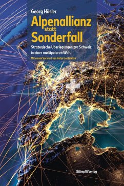 Alpenallianz statt Sonderfall - Häsler, Georg