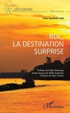 RDC, La destination surprise