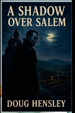 A Shadow Over Salem - Hensley, Doug