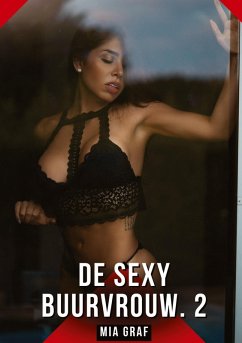 De Sexy Buurvrouw. 2 - Graf, Mia