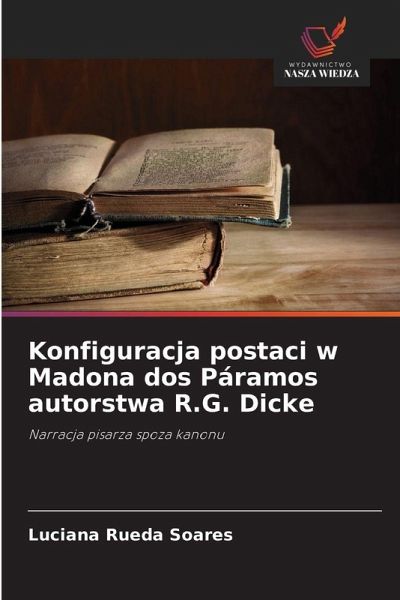 Konfiguracja postaci w Madona dos Páramos autorstwa R.G. Dicke
