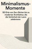 Minimalismus-Momente