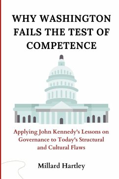 Cover Why Washington Fails the Test of Competence