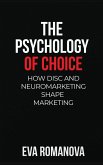 The Psychology of Choice