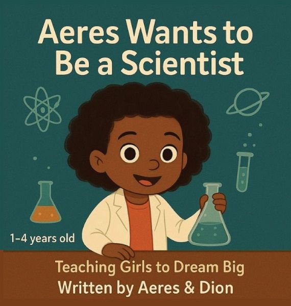 Aeres wants to be a Scientist Aeres wants to be a Scientist