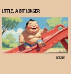 Little, A Bit Longer