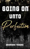 Going On Unto Perfection (eBook, ePUB)