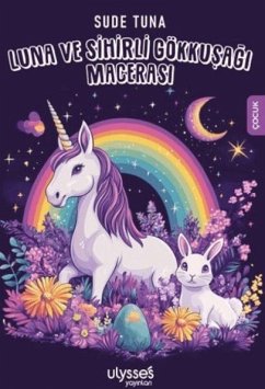 Luna ve Sihirli Gökkusagi - Tuna, Sude