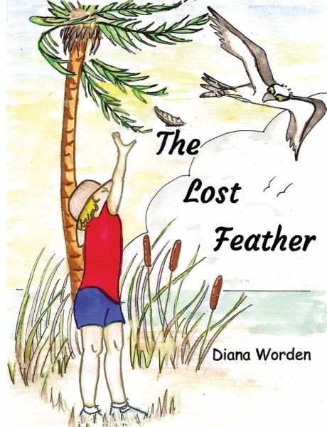 The Lost Feather The Lost Feather