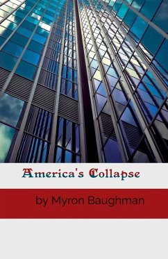 America's Collapse - Baughman, Myron