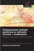 Zintegrowane polityki publiczne w zakresie zdrowia i ¿rodowiska