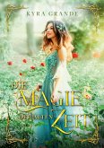 Die Magie der alten Zeit Die Magie der alten Zeit