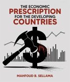 The Economic Prescription for Developing Countries (eBook, ePUB)