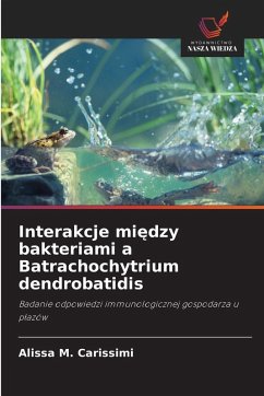 Cover Interakcje mi¿dzy bakteriami a Batrachochytrium dendrobatidis