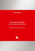 Transition Metals - From Fundamentals to Frontiers