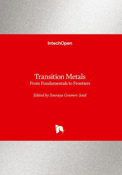 Transition Metals - From Fundamentals to Frontiers