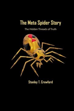 The Meta Spider Story - Crawford, Stanley