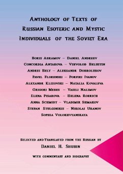 Anthology of Texts of Russian Esoteric and Mystic Individuals of the Soviet Era Anthology of Texts of Russian Esoteric and Mystic Individuals of the Soviet Era
